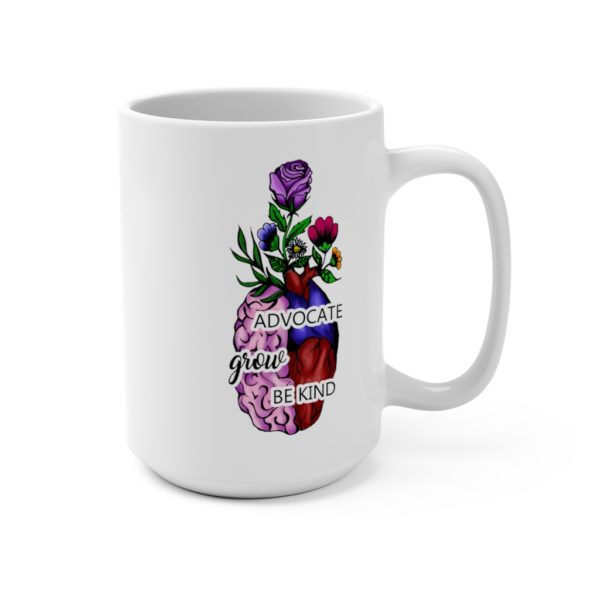 Advocate, Grow, Be Kind Mug, 15 oz | The Mama On The Rocks