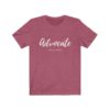 Advocate Unisex Jersey Tee | The Mama On The Rocks