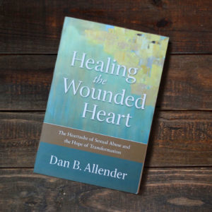 Healing the Wounded Heart by Dan B. Allender | The Mama On The Rocks