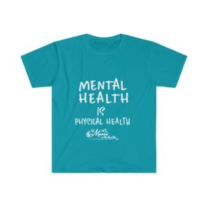 Mental Health Is Physical Health Unisex Soft Tee | The Mama On The Rocks