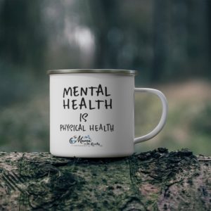 Mental Health Is Physical Health Enamel Camping Mug | The Mama On The Rocks