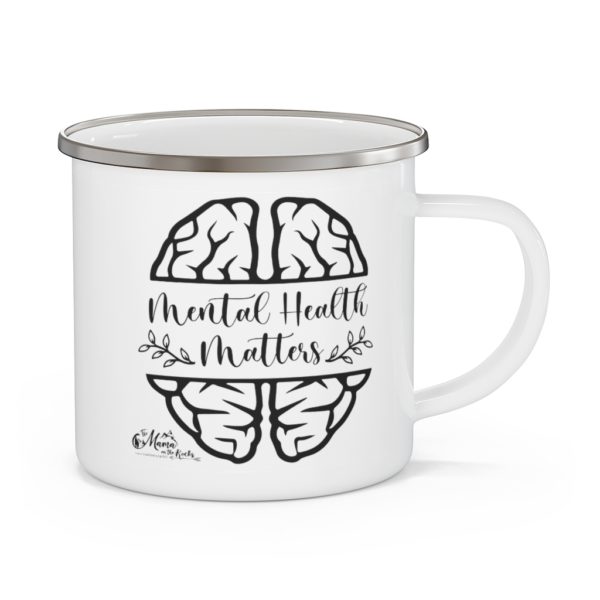 Mental Health Matters Enamel Camping Mug | The Mama On The Rocks